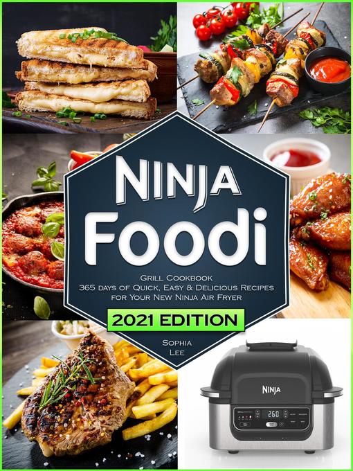 Title details for Ninja Foodi Grill Cookbook by Sophia Lee - Available